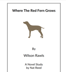 Where The Red Fern Grows: Novel Study Study Guide