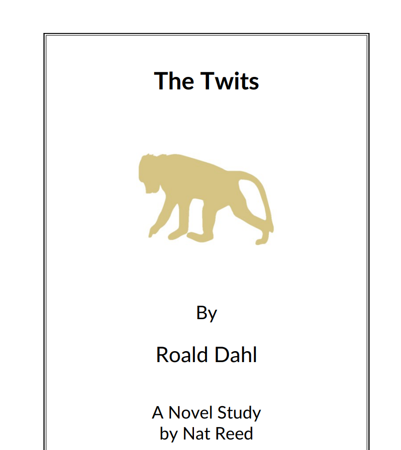 The Twits: Novel Study Study Guide