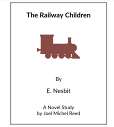 The Railway Children: Novel Study Study Guide