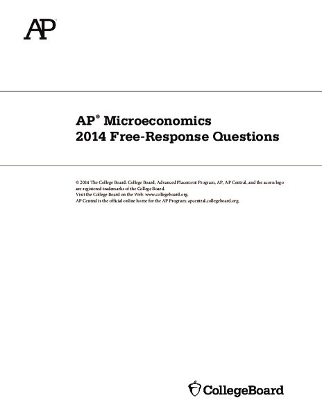 2014 AP® Microeconomics Free-Response Questions AP Test Prep