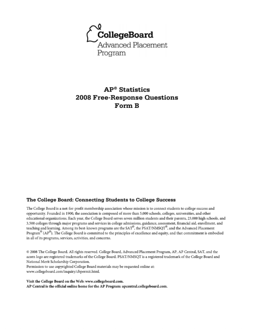 2008 AP® Statistics Free-Response Questions Form B AP Test Prep
