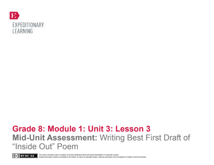 Mid-Unit Assessment: Writing Best First Draft of “Inside Out” Poem Lesson Plan