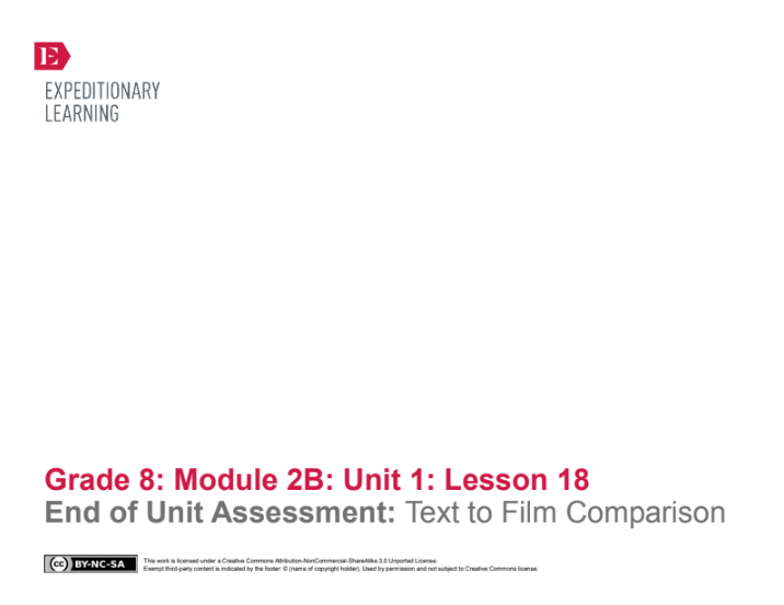 End of Unit Assessment: Text to Film Comparison Lesson Plan