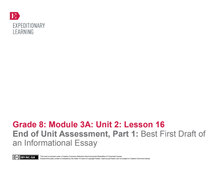 End of Unit Assessment, Part 1: Best First Draft of an Informational Essay Lesson Plan
