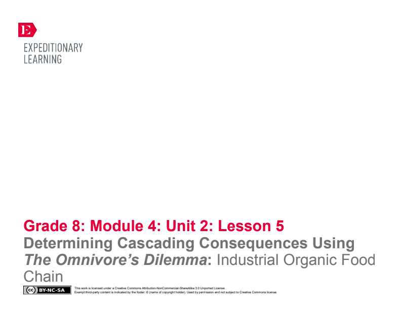 Determining Cascading Consequences Using The Omnivore’s Dilemma: Industrial Organic Food Chain Lesson Plan