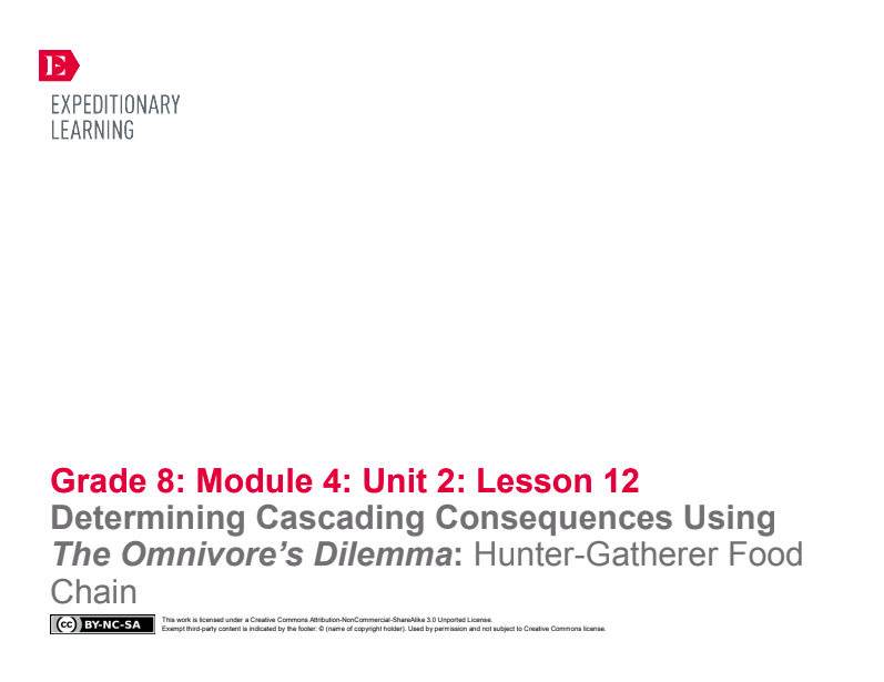Determining Cascading Consequences Using The Omnivore’s Dilemma: Hunter-Gatherer Food Chain Lesson Plan
