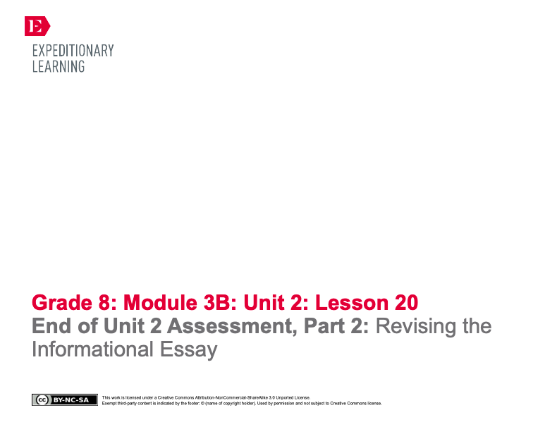 End of Unit 2 Assessment, Part 2: Revising the Informational Essay Lesson Plan