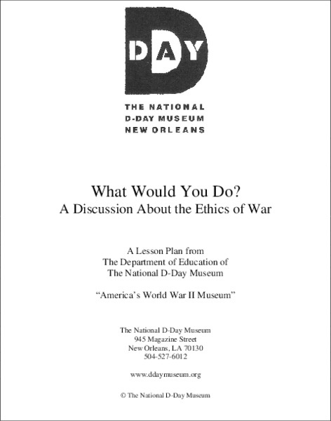 What Would You Do?  A Discussion About the Ethics of War Lesson Plan