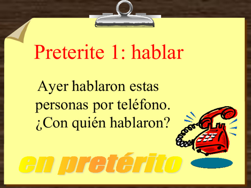 Preterite 1: hablar PPT