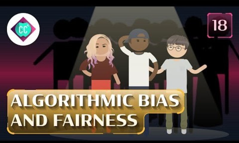 Algorithmic Bias and Fairness: Crash Course AI #18 Instructional Video