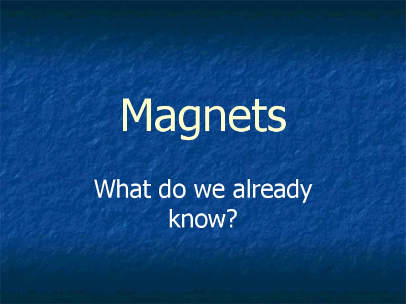 Introduction to Magnets PPT