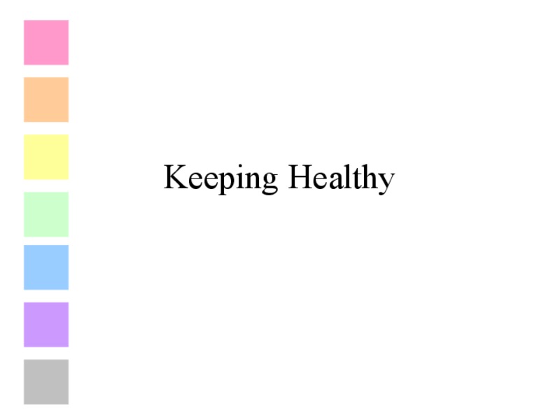 Keeping Healthy PPT