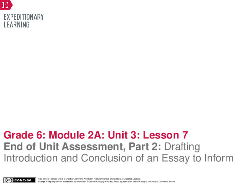 End of Unit Assessment, Part 2: Drafting Introduction and Conclusion of an Essay to Inform Lesson Plan
