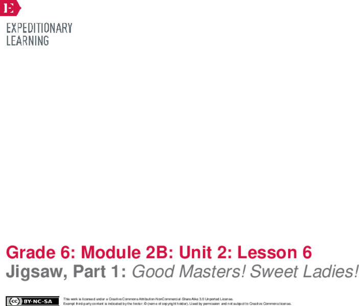 Jigsaw, Part 1: Good Masters! Sweet Ladies! Lesson Plan
