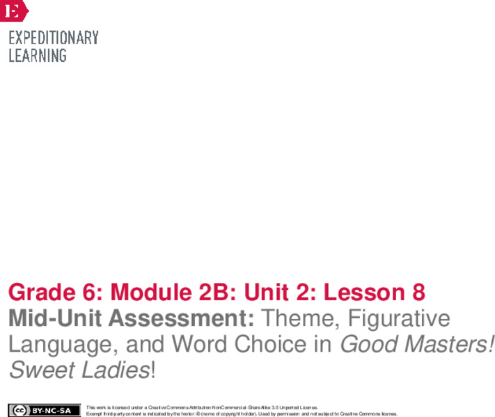 Mid-Unit Assessment: Theme, Figurative Language, and Word Choice in Good Masters! Sweet Ladies! Lesson Plan