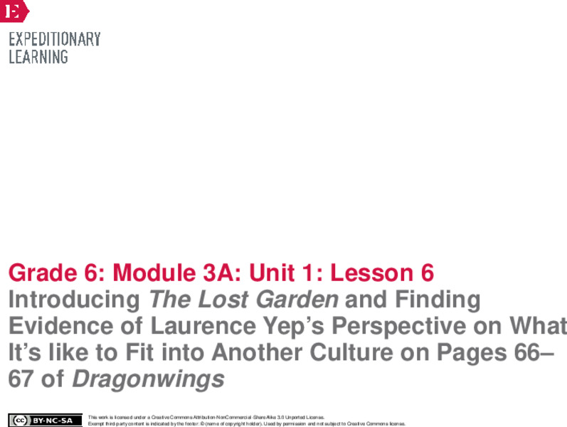 Introducing The Lost Garden and Finding Evidence of Laurence Yep’s Perspective on What It’s like to Fit into Another Culture on Pages 66– 67 of Dragonwings Lesson Plan