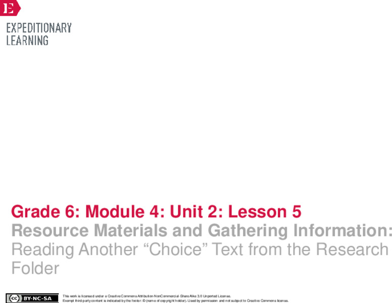 Resource Materials and Gathering Information: Reading Another “Choice” Text from the Research Folder Lesson Plan