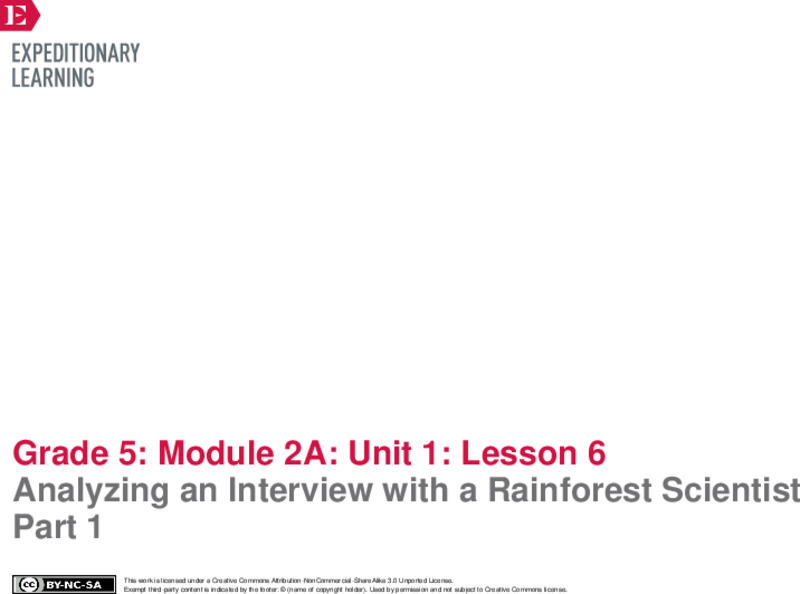 Mid-Unit 1 Assessment: Analyzing an Interview with a Rainforest Scientist Part 1 Lesson Plan