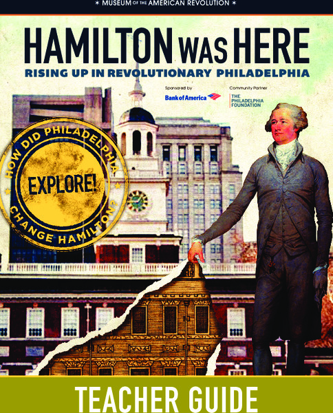 Hamilton Was Here: Rising Up in Revolutionary Philadelphia Unit Plan