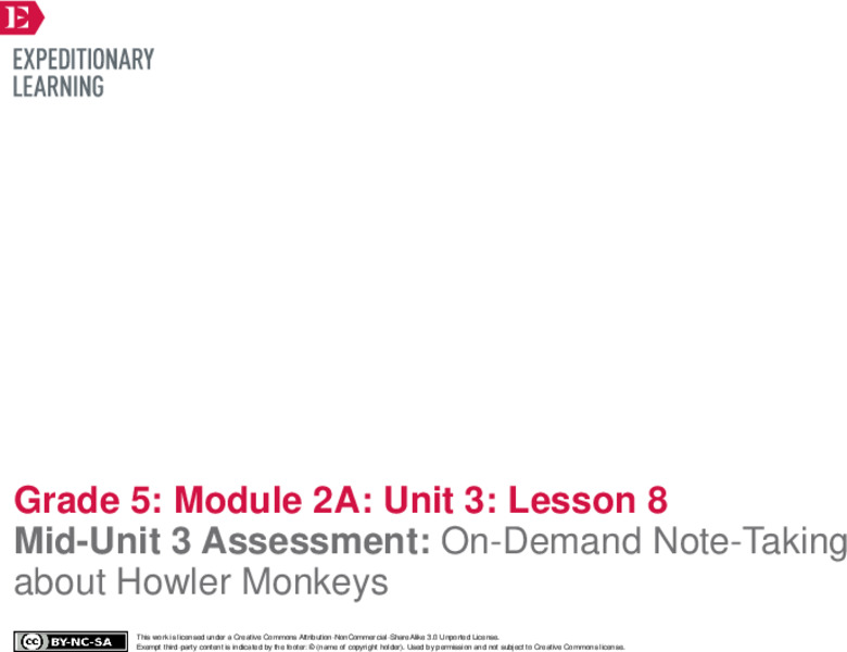 Mid-Unit 3 Assessment: On-Demand Note-Taking about Howler Monkeys Lesson Plan