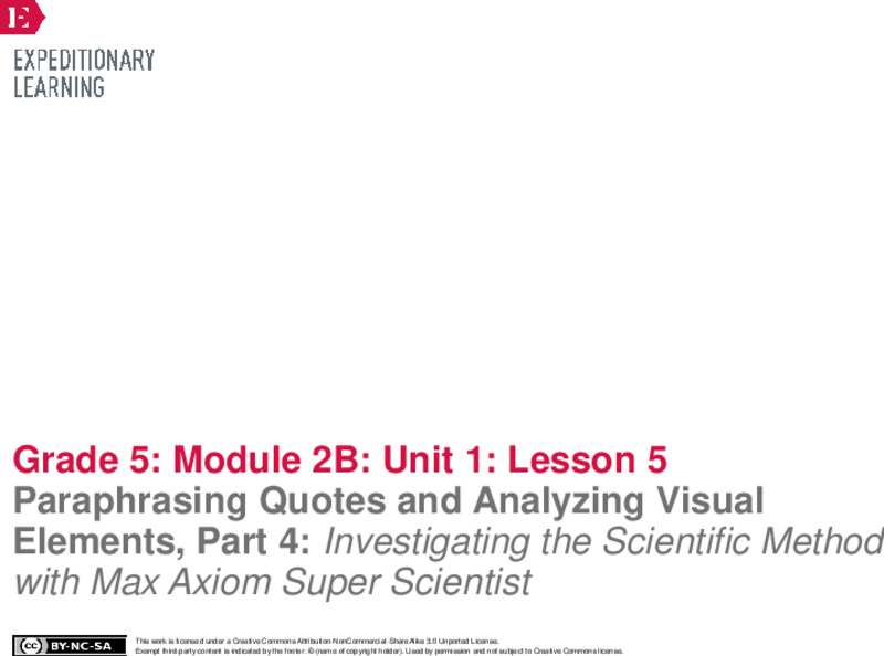 Paraphrasing Quotes and Analyzing Visual Elements, Part 4: Investigating the Scientific Method with Max Axiom Super Scientist Lesson Plan