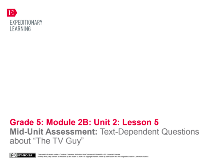 Mid-Unit Assessment: Text-Dependent Questions about “The TV Guy” Lesson Plan