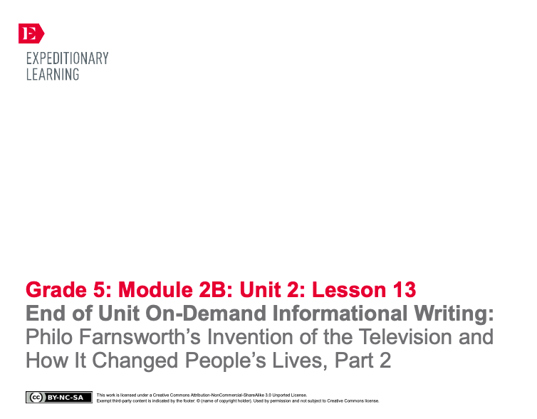 End of Unit On-Demand Informational Writing: Philo Farnsworth’s Invention of the Television and How It Changed People’s Lives, Part 2 Lesson Plan
