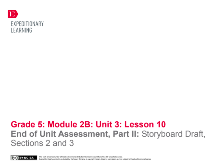 End of Unit Assessment, Part II: Storyboard Draft, Sections 2 and 3 Lesson Plan