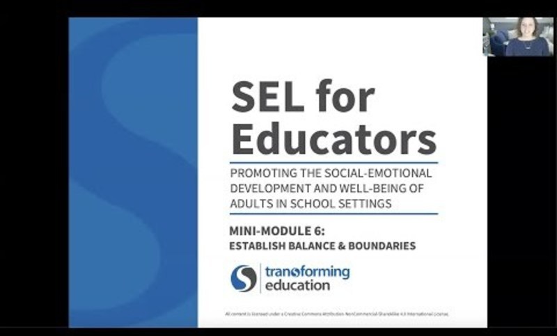 SEL for Educators: Mini Module #6 Instructional Video