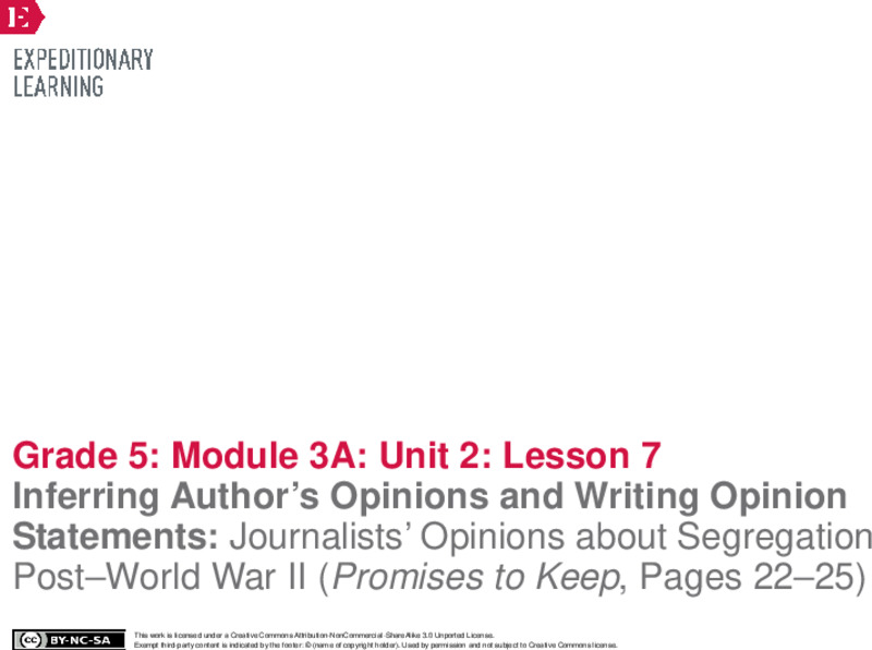 Inferring Author’s Opinions and Writing Opinion Statements: Journalists’ Opinions about Segregation Post–World War II (Promises to Keep, Pages 22–25) Lesson Plan