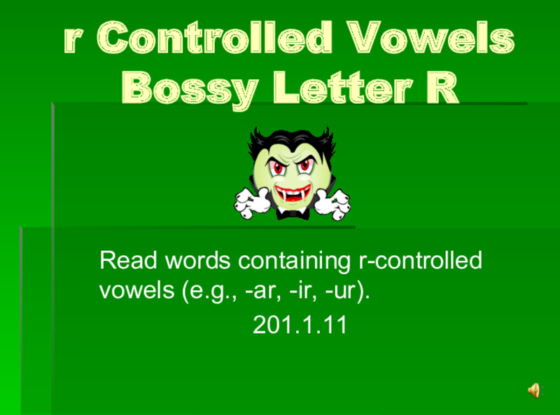 R- Controlled Vowels PPT