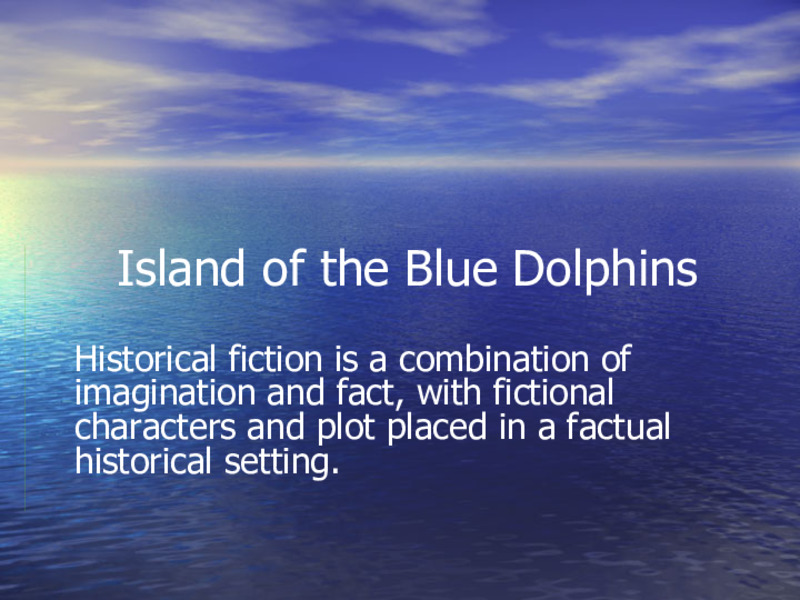 Island of the Blue Dolphins PPT