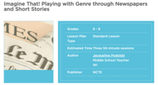 Imagine That! Playing with Genre through Newspapers and Short Stories Lesson Plan