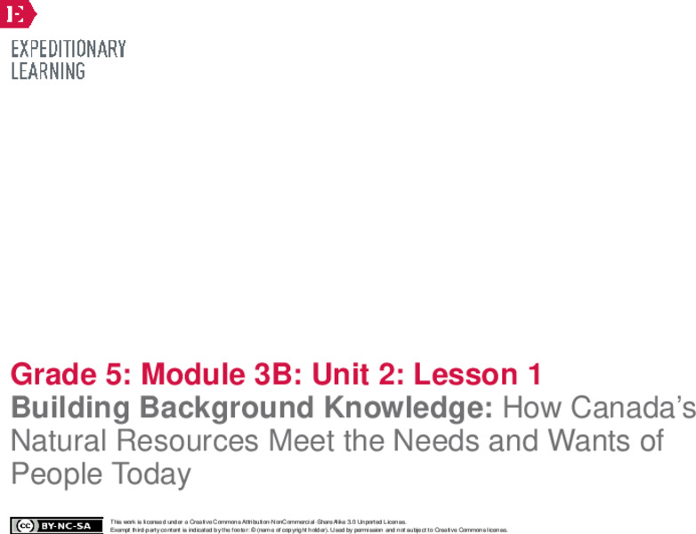 Building Background Knowledge: How Canada’s Natural Resources Meet the Needs and Wants of People Today Lesson Plan