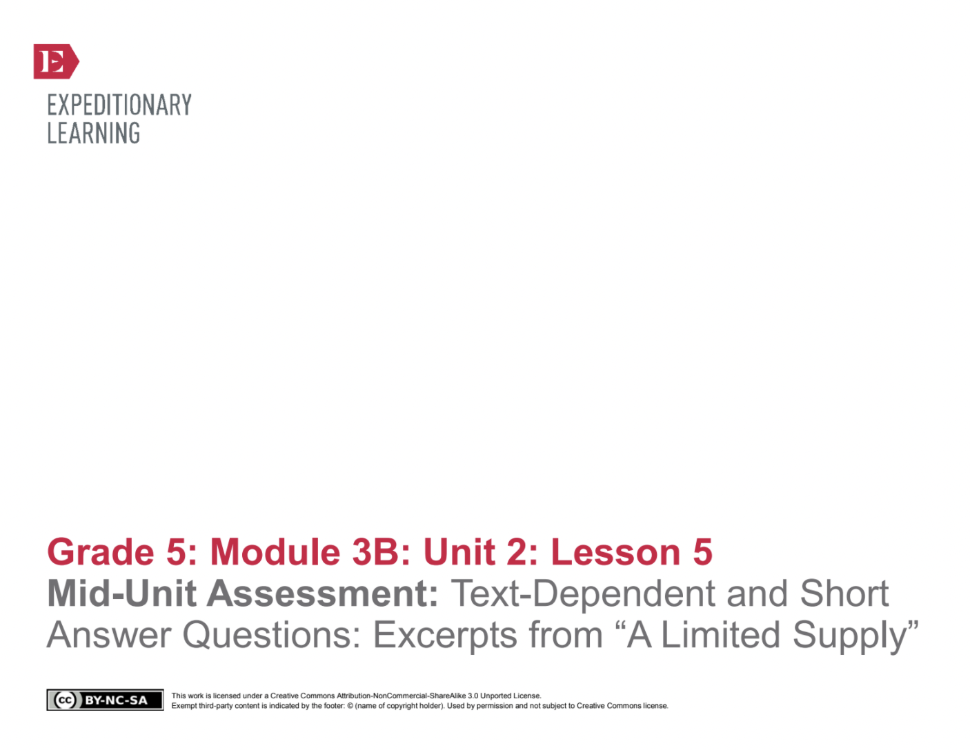 Mid-Unit Assessment: Text-Dependent and Short Answer Questions: Excerpts from “A Limited Supply” Lesson Plan