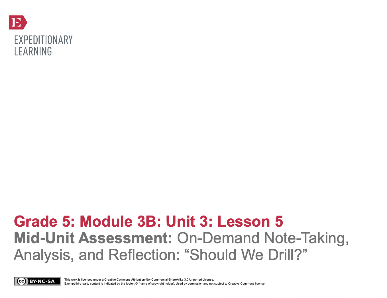 Mid-Unit Assessment: On-Demand Note-Taking, Analysis, and Reflection: “Should We Drill?” Lesson Plan