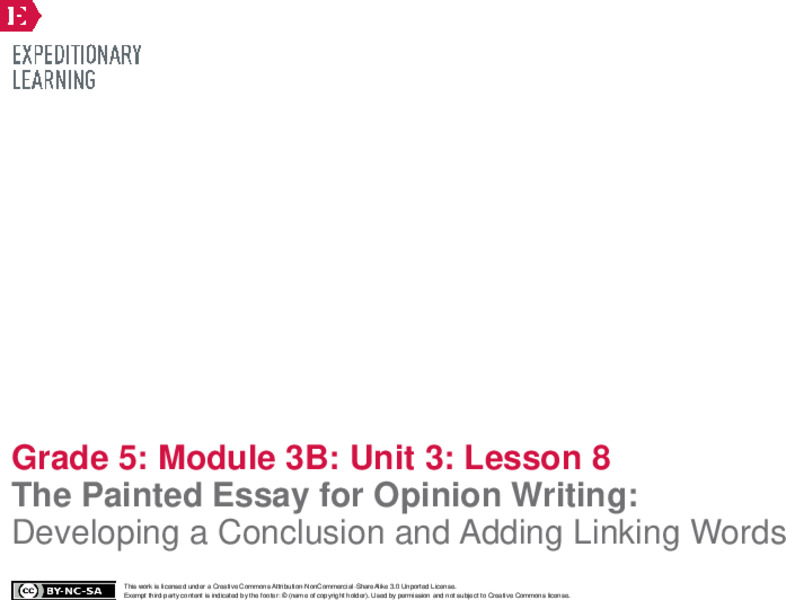 The Painted Essay for Opinion Writing: Developing a Conclusion and Adding Linking Words Lesson Plan