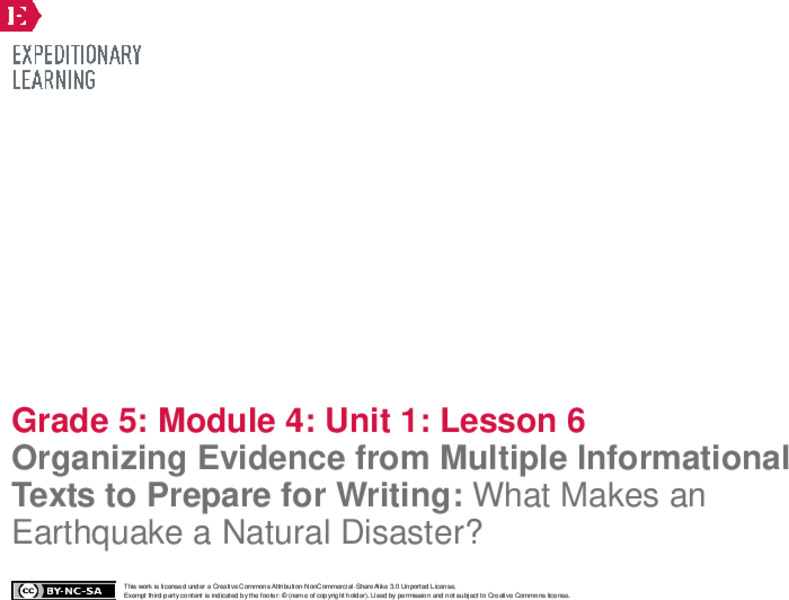 Organizing Evidence from Multiple Informational Texts to Prepare for Writing: What Makes an Earthquake a Natural Disaster? Lesson Plan