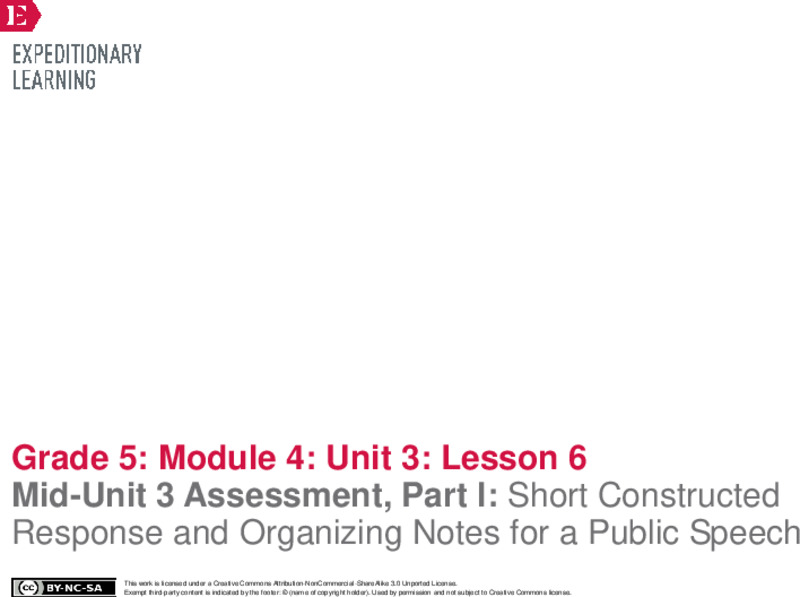 Mid-Unit 3 Assessment, Part I: Short Constructed Response and Organizing Notes for a Public Speech Lesson Plan