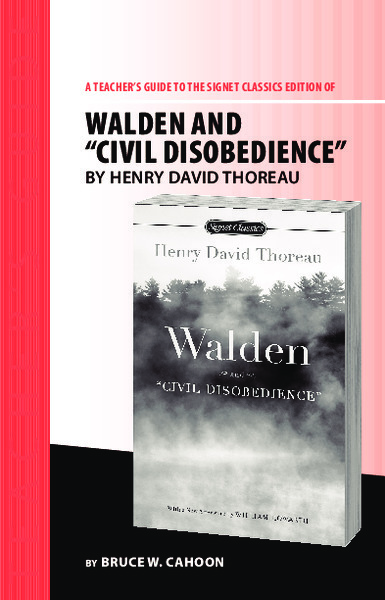 A Teacher's Guide to the Signet Classics Edition of Walden and "Civil Disobedience" by Henry David Thoreau Study Guide