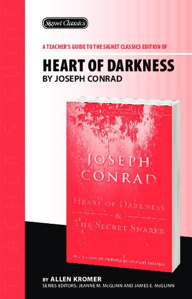 A Teacher's Guide to the Signet Classics Edition of Heart of Darkness by Joseph Conrad Study Guide