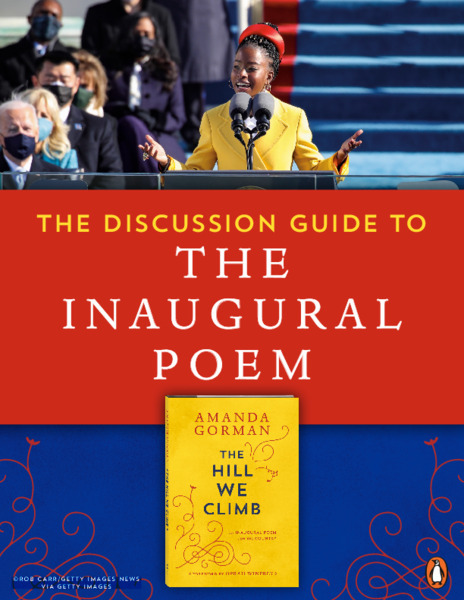 The Discussion Guide to the Inaugural Poem: The Hill We Climb by Amanda Gorman Study Guide