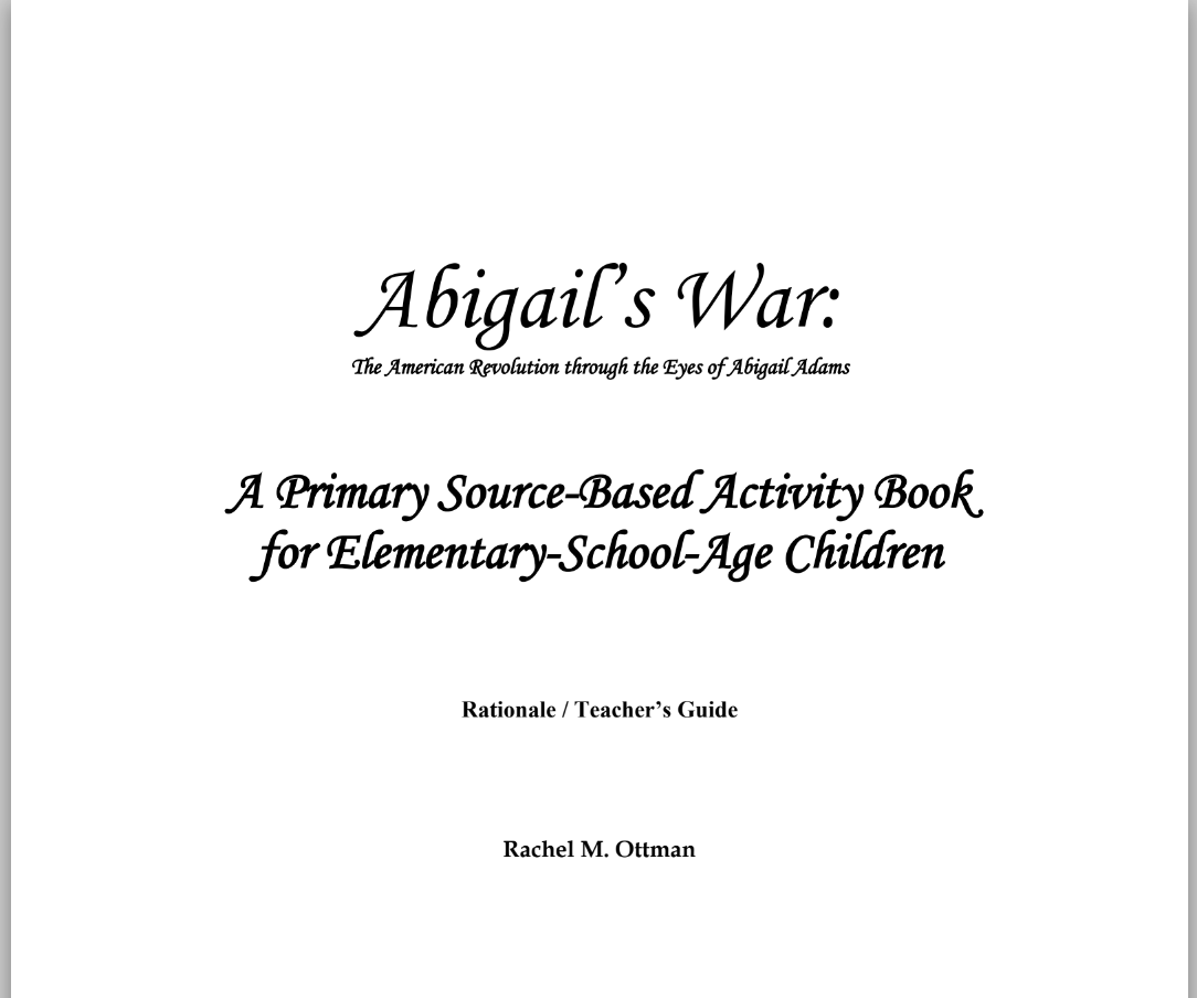 Abigail’s War: The American Revolution through the Eyes of Abigail Adams Lesson Plan
