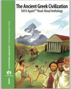 The Ancient Greek Civilization Tell It Again!™ Read-Aloud Anthology Unit Plan