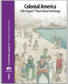 Colonial America Tell It Again!™ Read-Aloud Anthology Unit Plan