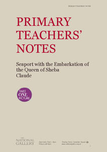 National Gallery, London: Teacher's Notes Claude Handout