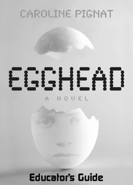 Fitzhenry and Whiteside: 'Egghead' Teaching Guide [Pdf] Unit Plan