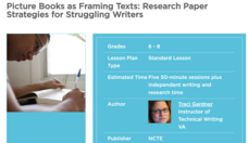 Picture Books as Framing Texts: Research Paper Strategies for Struggling Writers Lesson Plan