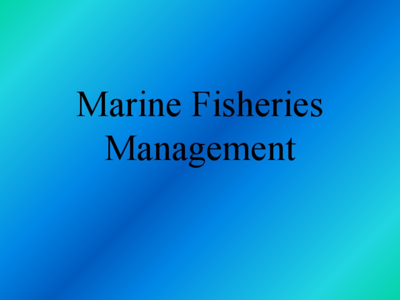 Marine Fisheries Management PPT