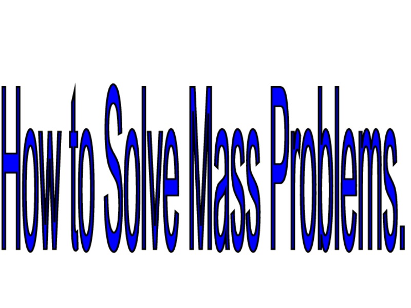 Mass Problems PPT